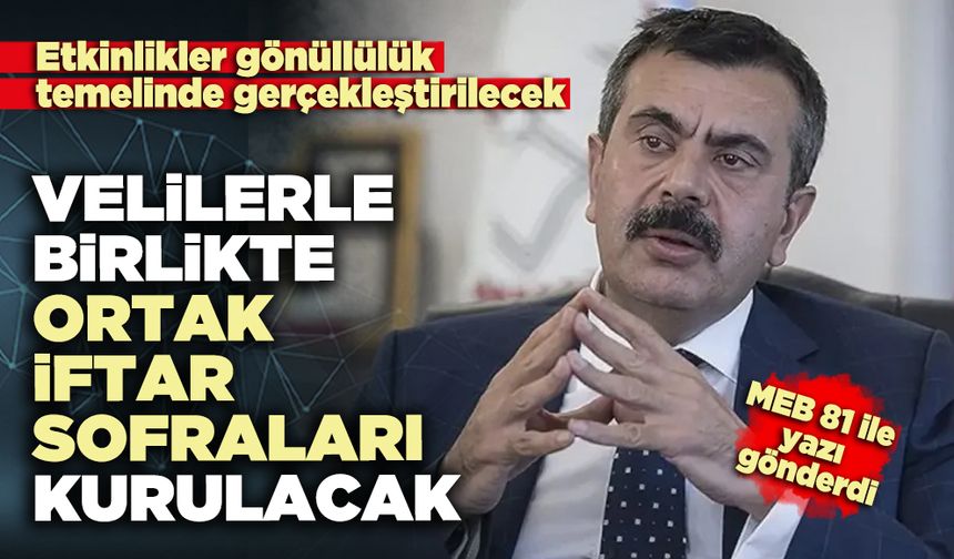 Ramazanda velilerle birlikte ortak iftar sofraları kurulacak