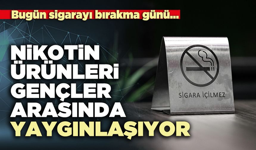 Bu gün Sigarayı Bırakma Günü: Nikotin ürünleri gençler arasında yaygınlaşıyor