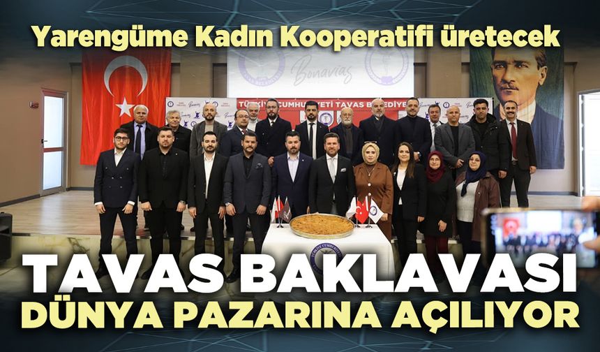 Tavas baklavası dünya pazarına açılıyor
