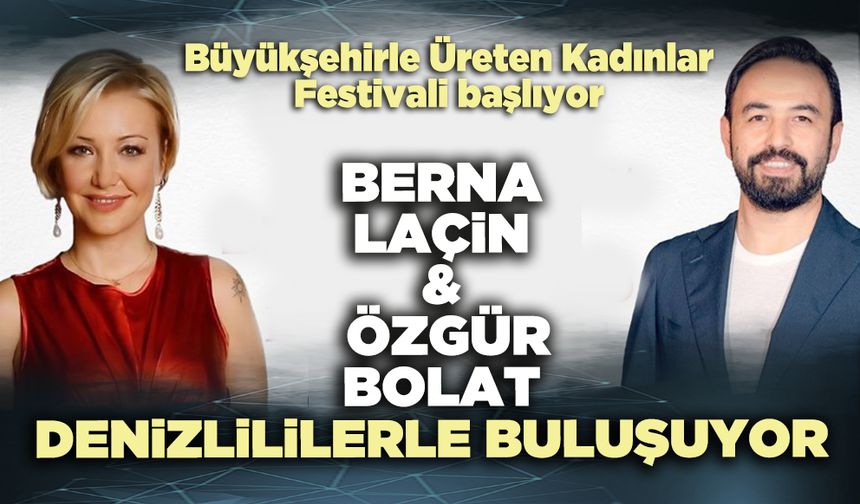 Büyükşehirle Üreten Kadınlar Festivali başlıyor