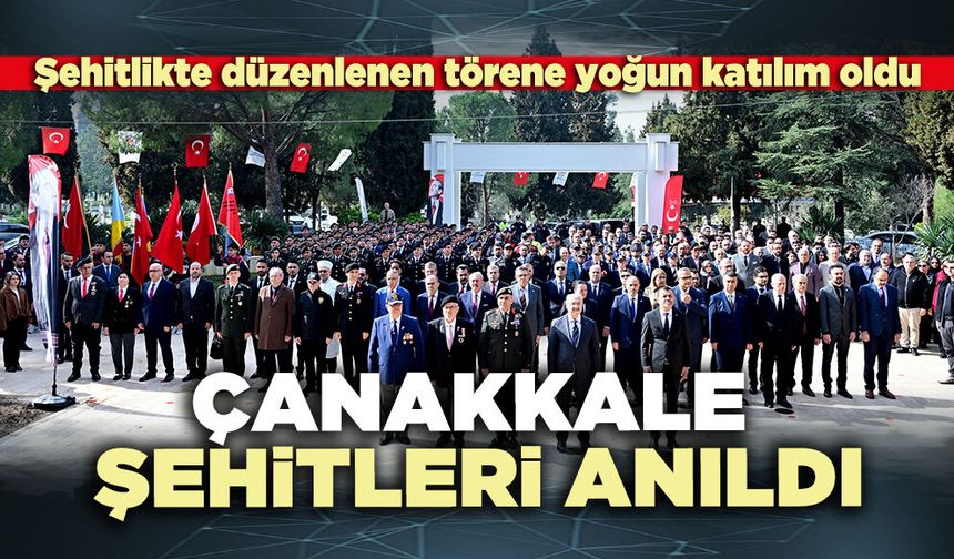 Çanakkale Şehitleri anıldı