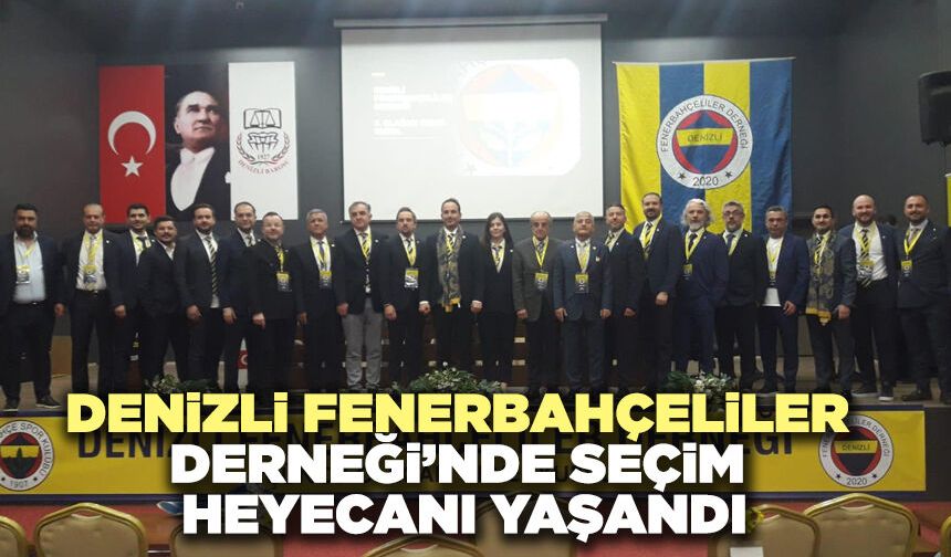 Denizli Fenerbahçeliler Derneği’nde Seçim Heyecanı Yaşandı