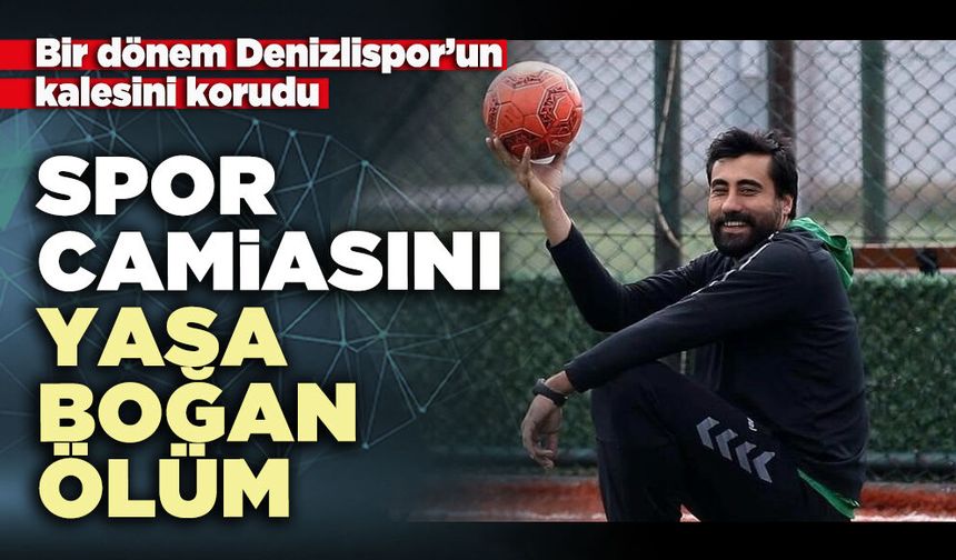 Spor camiasını yasa boğan ölüm