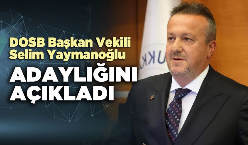 DOSB Başkan Vekili Selim Yaymanoğlu adaylığını açıkladı