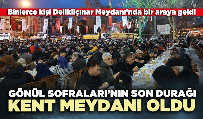 Gönül Sofraları’nın son durağı kent meydanı oldu