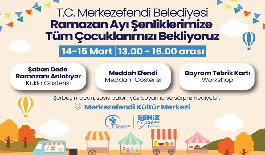 Merkezefendi Belediyesi Ramazan Ayı Şenlikleri 12-13 Mart Popup Reklam