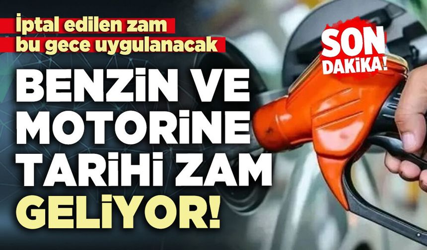 Benzin ve motorine tarihi zam geliyor!