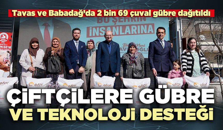 Denizli’de çiftçilere gübre ve teknoloji desteği