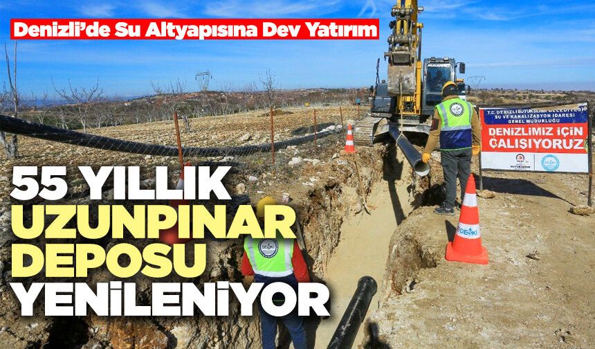 Denizli’de Su Altyapısına Dev Yatırım
