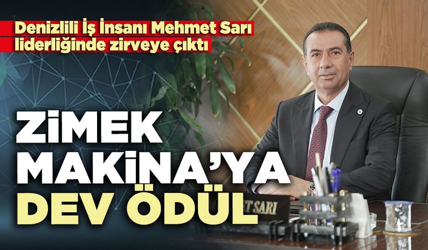 Zimek Makina’ya dev ödül