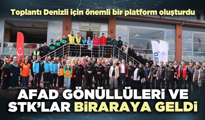 AFAD gönüllüleri ve STK’lar biraraya geldi