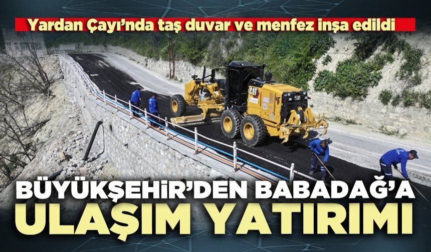 Denizli Büyükşehir’den Babadağ’a ulaşım yatırımı