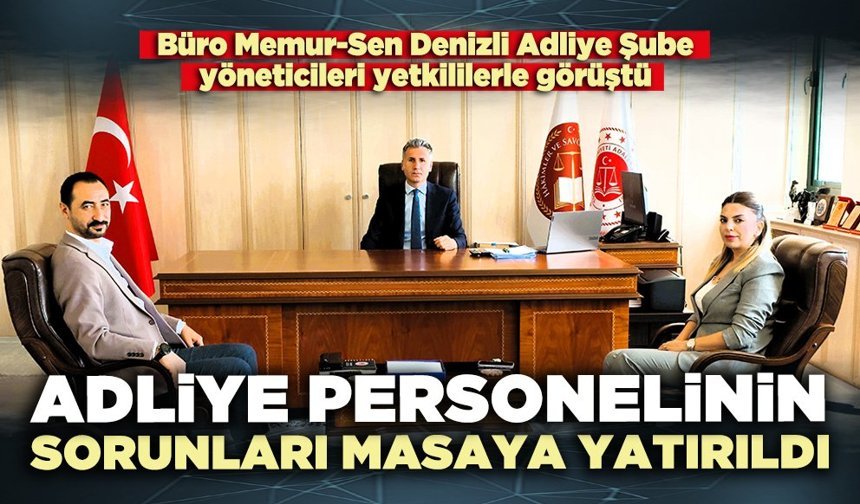 Adliye personelinin sorunları masaya yatırıldı
