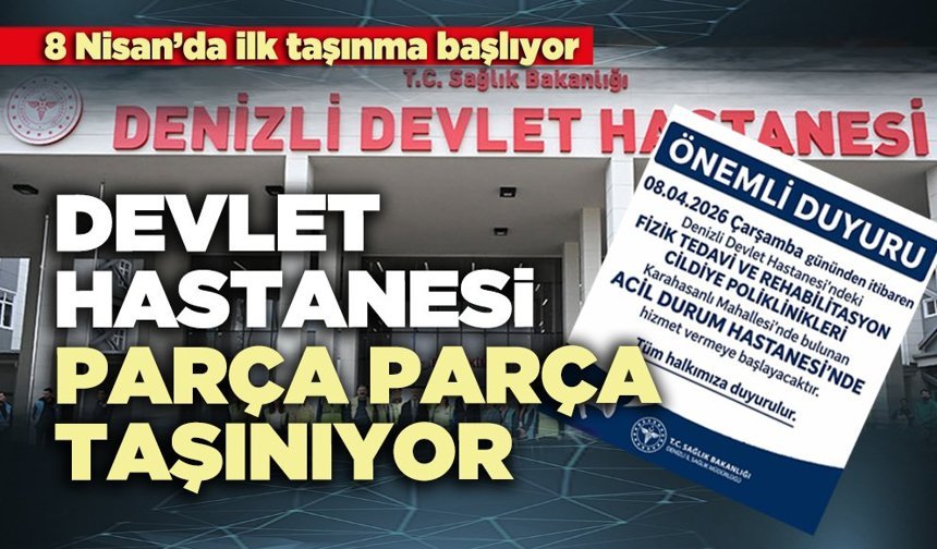 Devlet Hastanesi parça parça taşınıyor