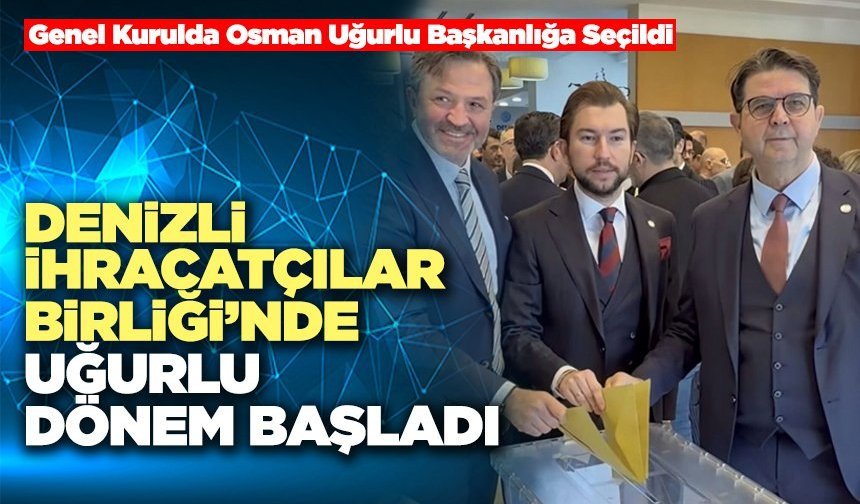 Denizli İhracatçılar Birliği’nde Uğurlu Dönem Başladı