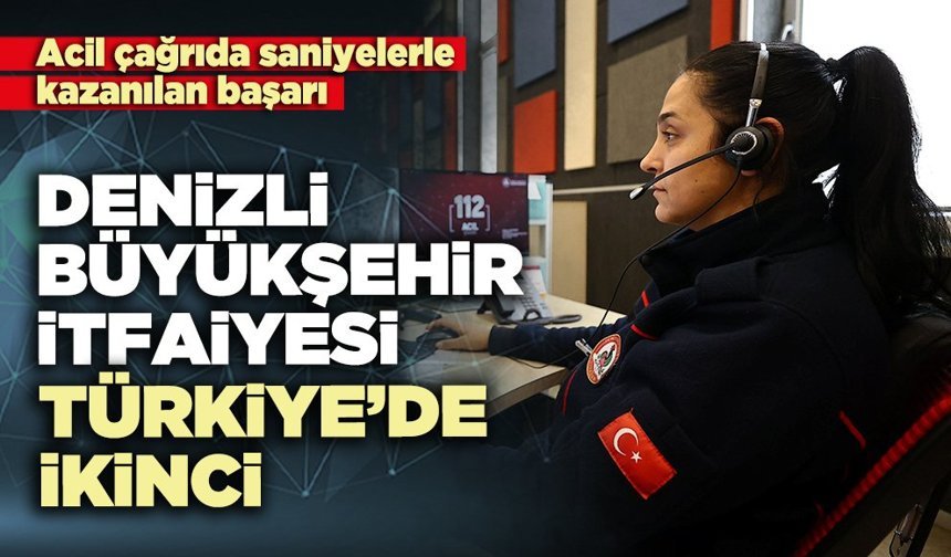 Denizli Büyükşehir İtfaiyesi Türkiye’de ikinci
