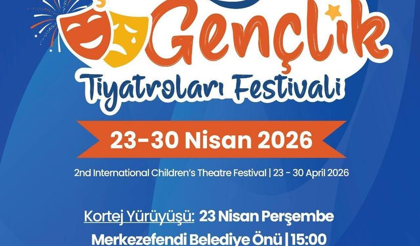 Merkezefendi’de 23 Nisan Coşkusu Sahneye Taşınıyor