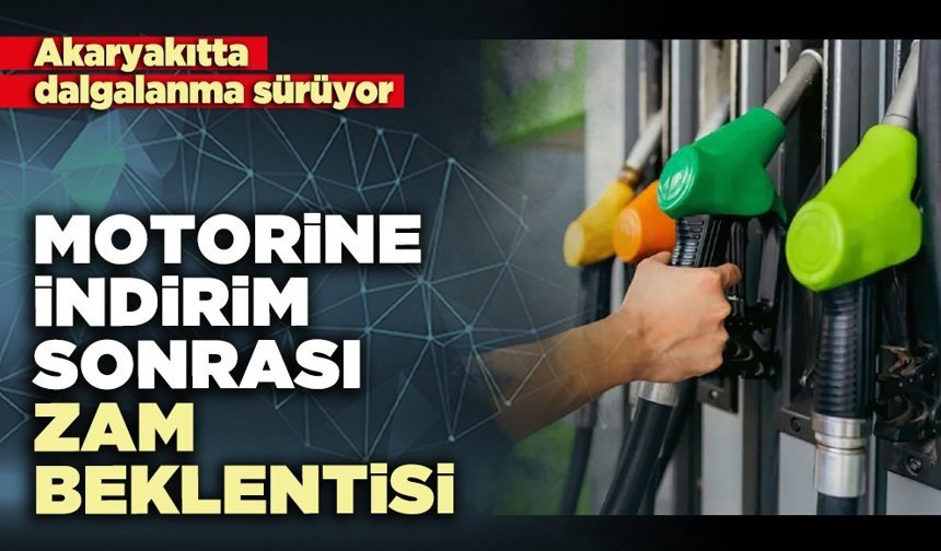 Motorine indirim sonrası zam beklentisi