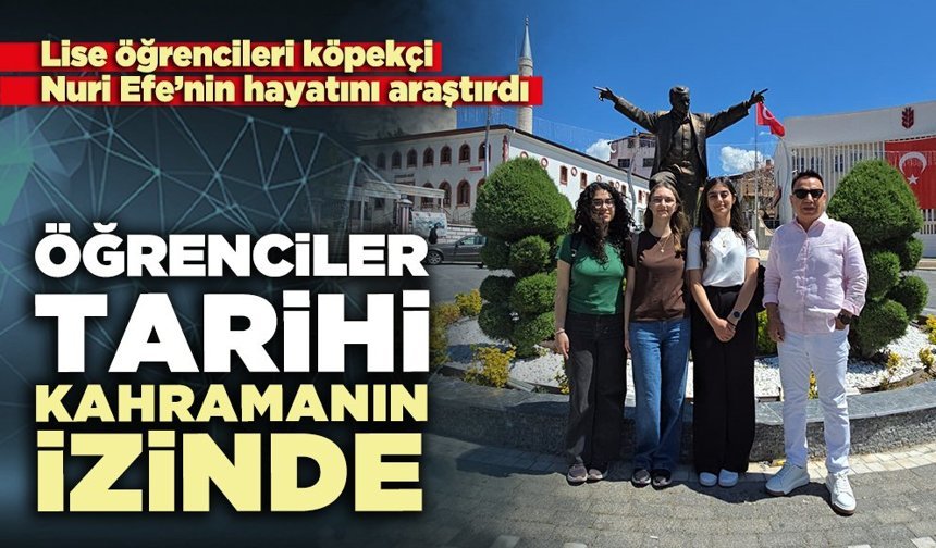 Öğrenciler tarihi kahramanın izinde