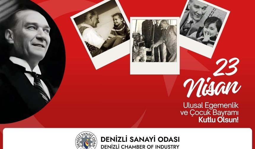 Denizli Sanayi Odası 23 Nisan Çocuk Bayramı Kutlama İlanı