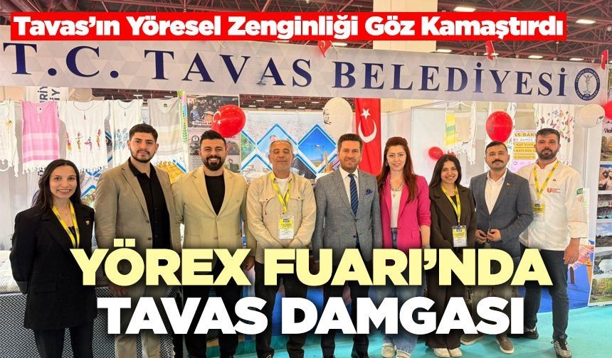 Yörex Fuarı’nda Tavas Damgası