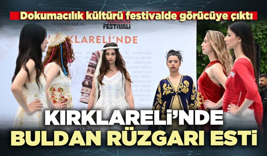 Kırklareli’nde Buldan rüzgarı esti