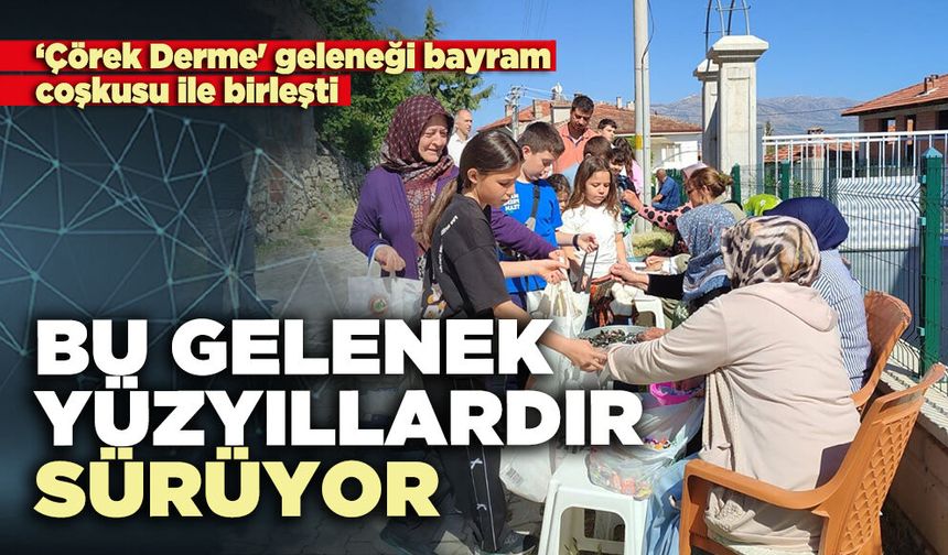 Bu gelenek yüzyıllardır sürüyor