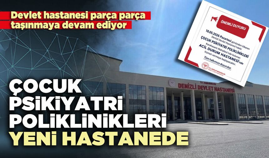 Çocuk psikiyatri poliklinikleri yeni hastanede