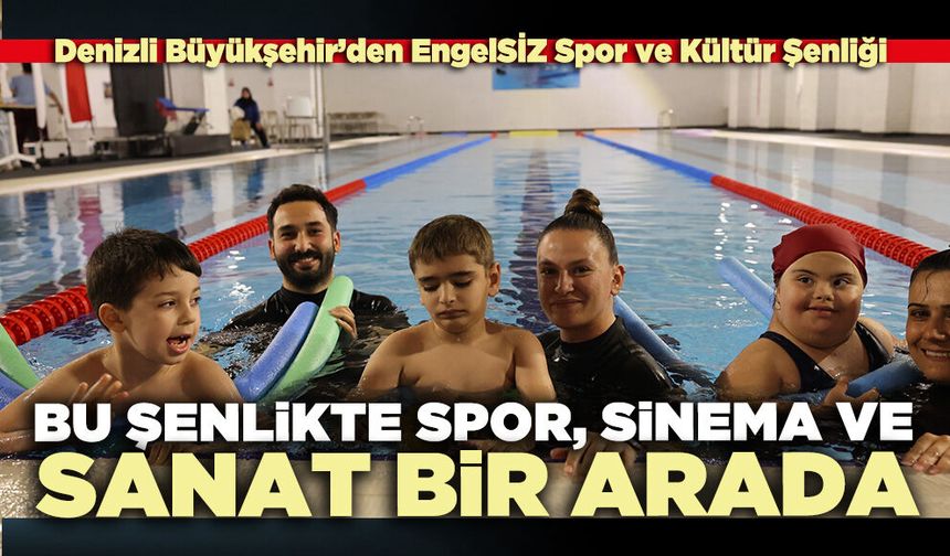Bu şenlikte spor, sinema ve sanat bir arada