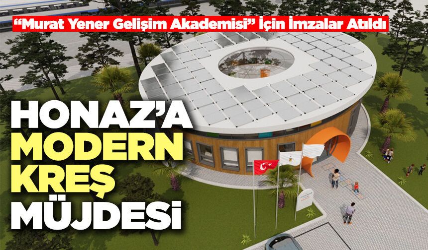 Honaz’a Modern Kreş Müjdesi