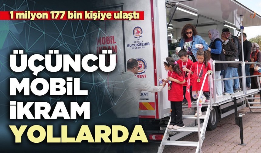 Üçüncü mobil ikram aracı yollarda