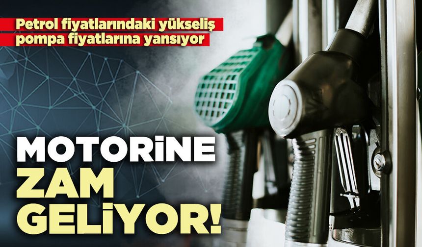 Motorine zam geliyor!