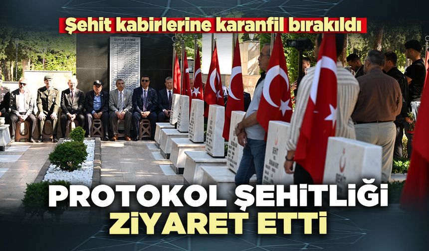 Protokol Şehitliği ziyaret etti