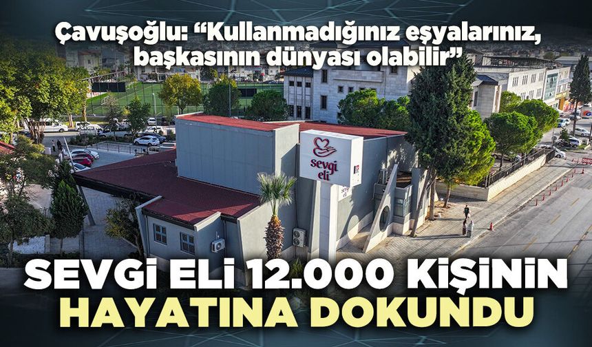 Sevgi Eli 12.000 kişinin hayatına dokundu