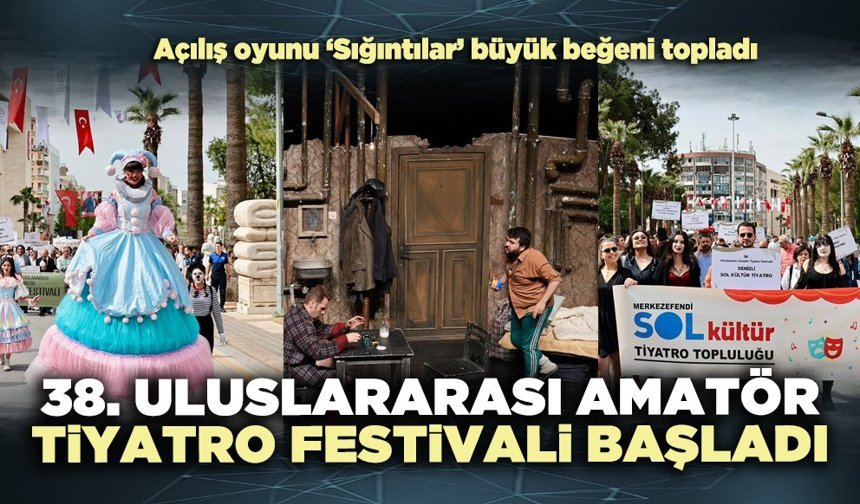 38. Uluslararası Amatör Tiyatro Festivali başladı