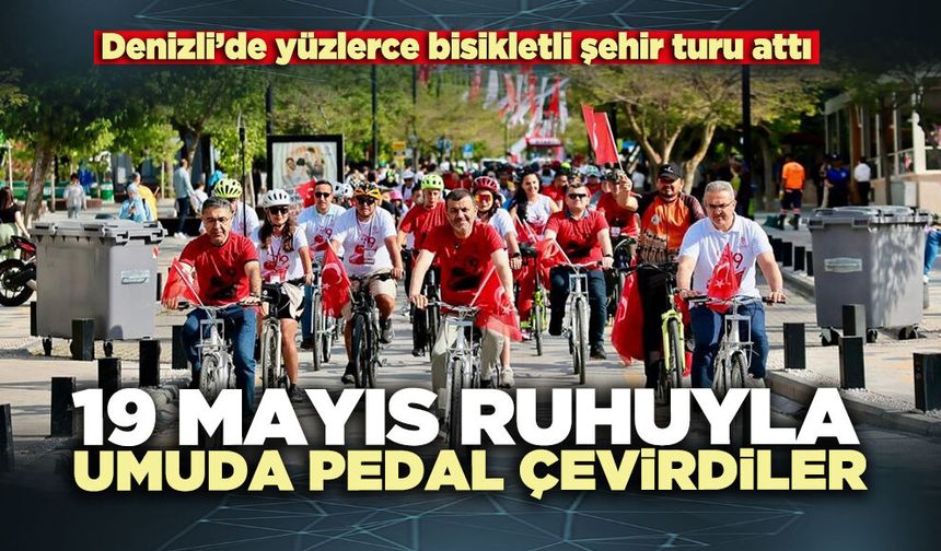 19 Mayıs ruhuyla umuda pedal çevirdiler