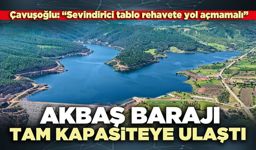 Akbaş Barajı Tam Kapasiteye Ulaştı