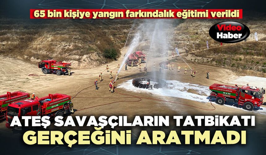 Ateş savaşçıların tatbikatı gerçeğini aratmadı