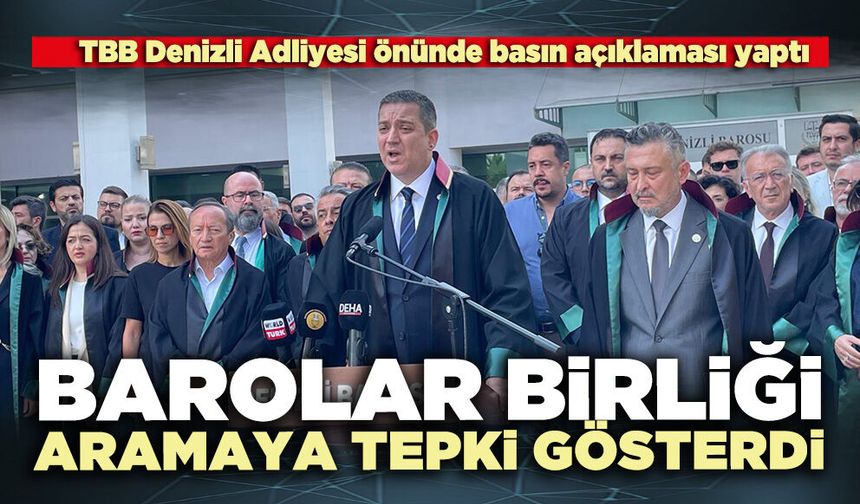 Barolar Birliği aramaya tepki gösterdi