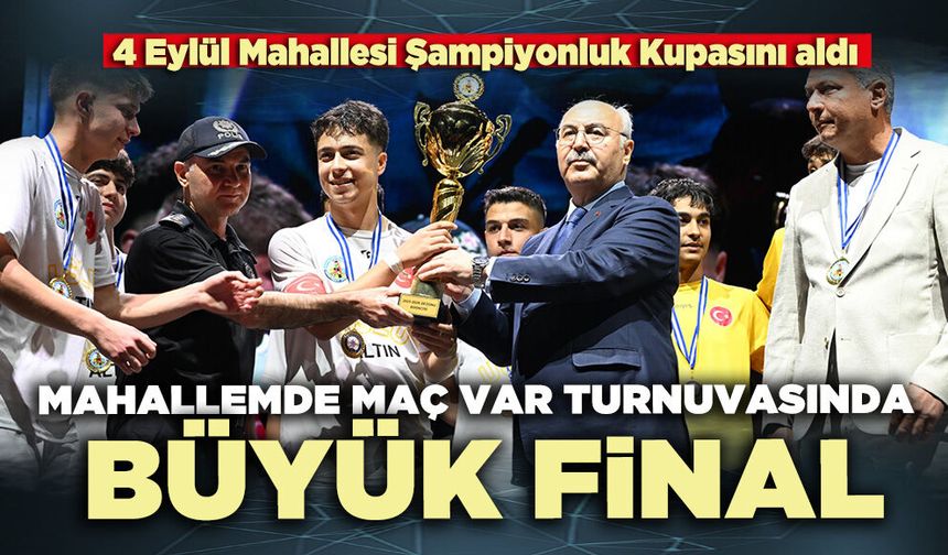 Mahallemde Maç Var Turnuvasında Büyük Final