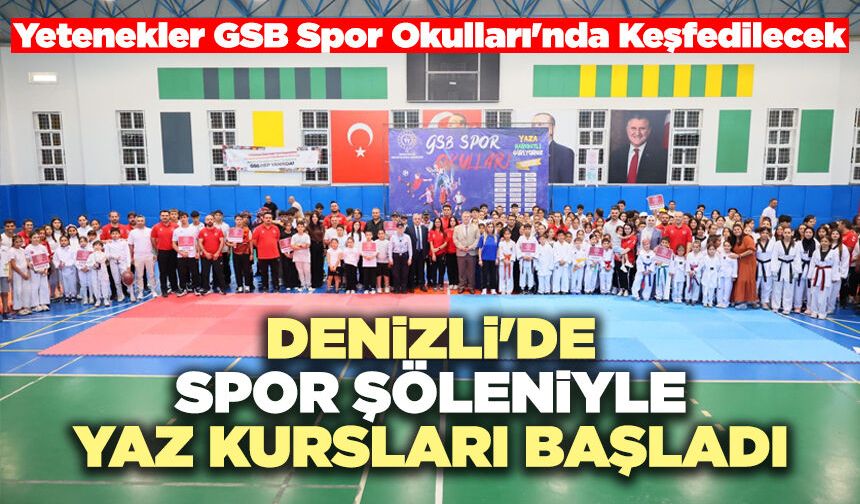Denizli'de Spor Şöleniyle Yaz Kursları Başladı