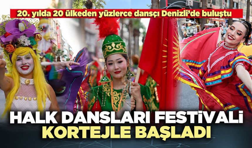 Uluslararası Halk Dansları Festivali Kortejle Başladı