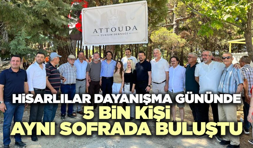 Hisarlılar Dayanışma Gününde 5 Bin Kişi Aynı Sofrada Buluştu