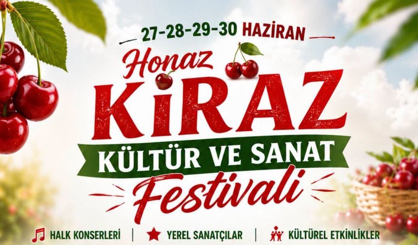 Honaz Kiraz Festivali başlıyor