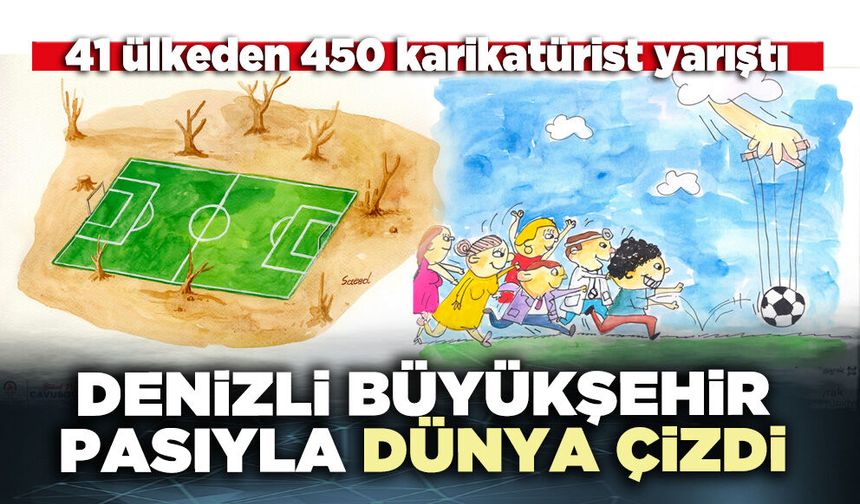 Denizli Büyükşehir’in pasıyla Dünya çizdi