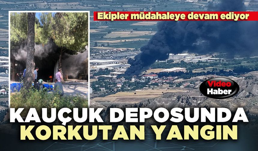 Kauçuk deposunda korkutan yangın