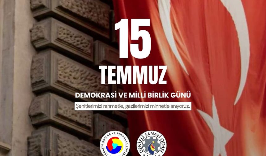 Denizli Sanayi Odası 15 Temmuz İlanı