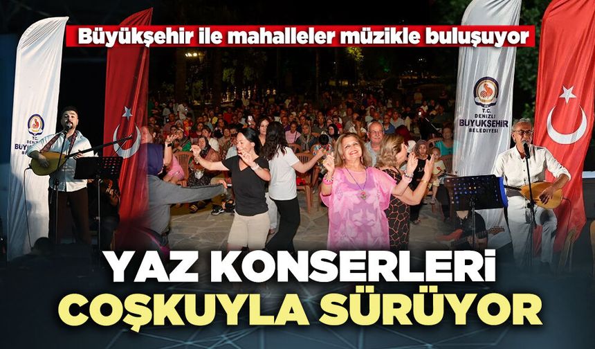 Yaz konserleri coşkuyla sürüyor
