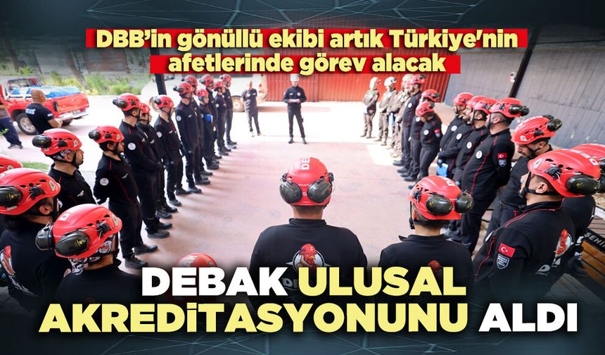 DEBAK ulusal akreditasyonunu aldı