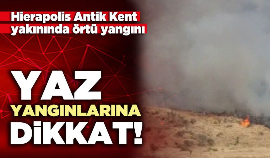 Yaz yangınlarına dikkat!